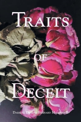 Traits of Deceit by Mallard, Darrell Dwayne Bernard, II