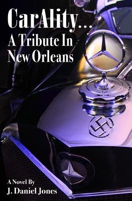 CarAlity... A Tribute In New Orleans by Kraman, John