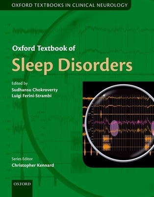 Oxford Textbook of Sleep Disorders by Chokroverty, Sudhansu