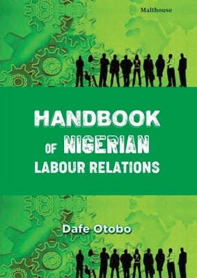 Handbook of Nigerian Labour Relations by Otobo, Dafe