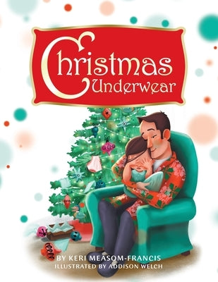 Christmas Underwear by Measom-Francis, Keri