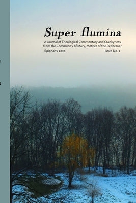 Super flumina Issue 1 by Community of Mary, Mother of the Redeeme
