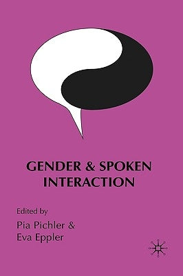 Gender and Spoken Interaction by Pichler, P.