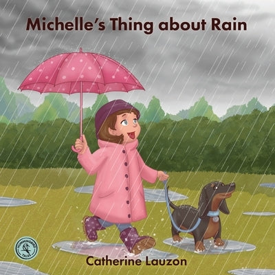 Michelle's Thing about Rain by Lauzon, Catherine