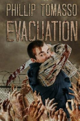 Evacuation by Tomasso, Phillip