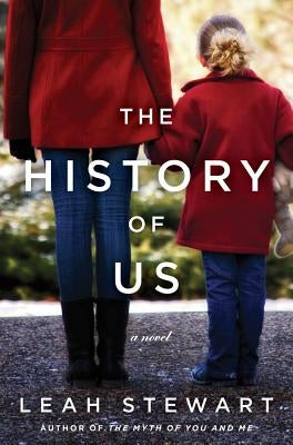 The History of Us by Stewart, Leah