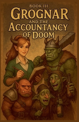 Grognar and the Accountancy of Doom by Adams, Mark