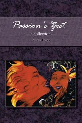 Passion's Zest by Eanes, Marcie
