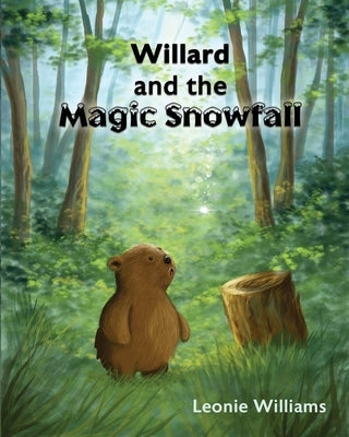 Willard and the Magic Snowfall by Williams, Leonie