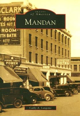 Mandan by Langemo, Cathy A.