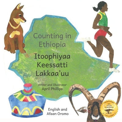 Counting in Ethiopia: From One Ethiopian Sunrise to 10 Red Coffee Berries in Afaan Oromo and English by Ready Set Go Books