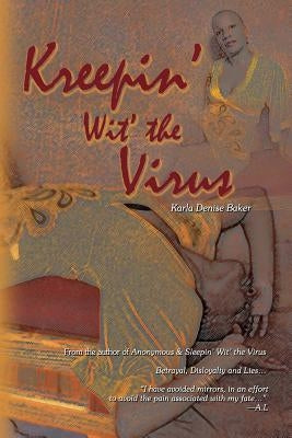 Kreepin' Wit' the Virus by Baker, Karla Denise