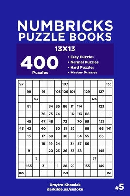 Numbricks Puzzle Books - 400 Easy to Master Puzzles 13x13 (Volume 5) by Veider, Dart