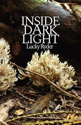 Inside Dark Light by Ryder, Lucky