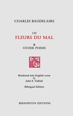 Les Fleurs du mal and Other Poems by Baudelaire, Charles P.