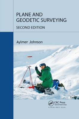 Plane and Geodetic Surveying by Johnson, Aylmer
