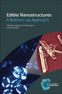Edible Nanostructures: A Bottom-Up Approach by Marangoni, Alejandro G.