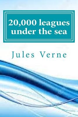 20,000 leagues under the sea by Verne, Jules