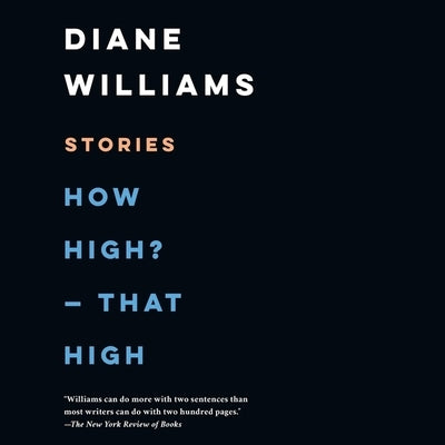 How High? - That High: Stories by Williams, Diane