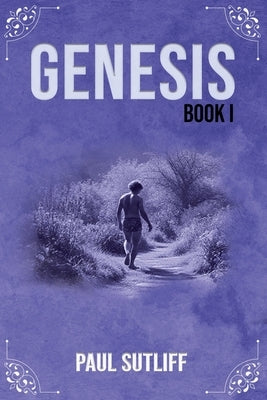 Genesis Book I by Sutliff, Paul