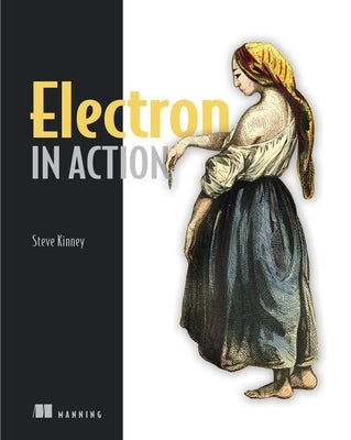 Electron in Action by Kinney, Steven