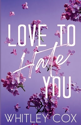 Love to Hate You by Cox, Whitley