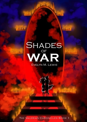 Shades of War by Lewis, Evelyn M.