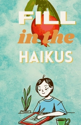 Fill In The Haikus by Shoka, Chlobo