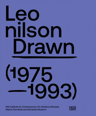 Leonilson: Drawn: 1975-1993 by Leonilson, José