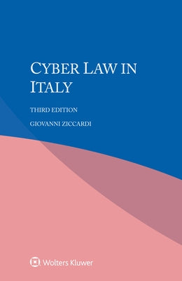 Cyber Law in Italy by Ziccardi, Giovanni