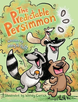 The Predictable Persimmon by Huff, Mary Jo