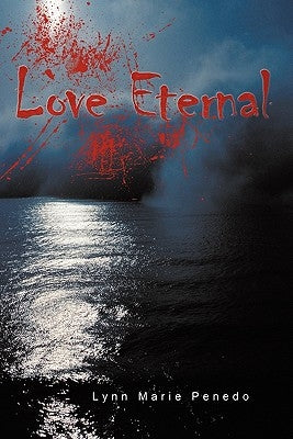Love Eternal by Penedo, Lynn Marie