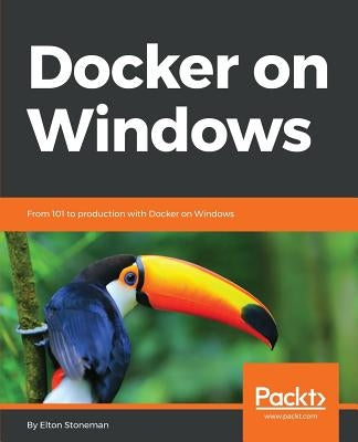 Docker on Windows by Stoneman, Elton