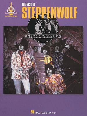 The Best of Steppenwolf by Steppenwolf