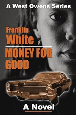 Money for Good by White, Franklin