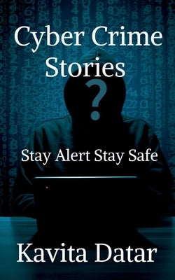 Cyber Crime Stories by Datar, Kavita