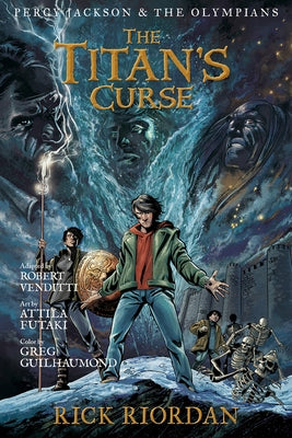 Percy Jackson and the Olympians the Titan's Curse: The Graphic Novel (Percy Jackson and the Olympians) by Riordan, Rick