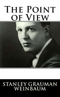 The Point of View by Weinbaum, Stanley Grauman