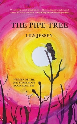 The Pipe Tree by Jessen, Lily