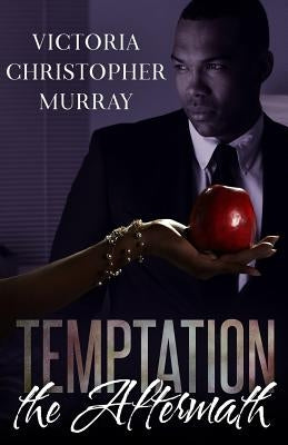 Temptation: The Aftermath by Murray, Victoria Christopher