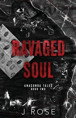 Ravaged Soul by Rose, J.