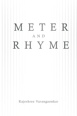 Meter and Rhyme by Varangaonkar, Rajeshree