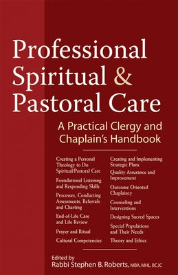 Professional Spiritual & Pastoral Care: A Practical Clergy and Chaplain's Handbook by Anderson, Nancy K.