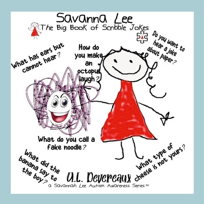 Savannah Lee: The BIG Book of Scribble Jokes: HaHa by Devereaux, U. L.