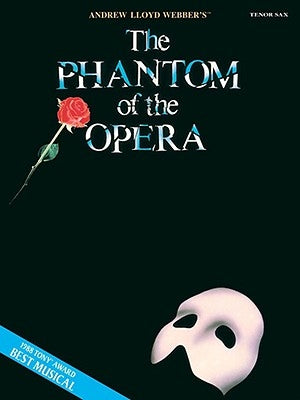 The Phantom of the Opera by Lloyd Webber, Andrew