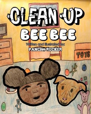 Clean Up Bee Bee by Rucker, Pancho