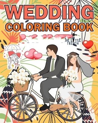 Wedding Coloring Books For Adults by French, The Little