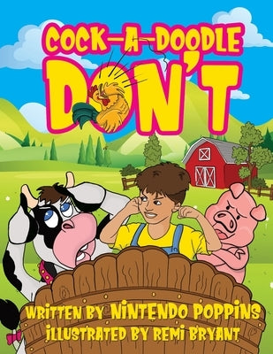 Cock-A-Doodle-Don't by Poppins, Nintendo