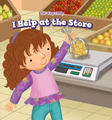 I Help at the Store by Woods, Sadie