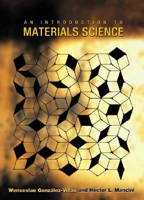 An Introduction to Materials Science by González-Viñas, Wenceslao